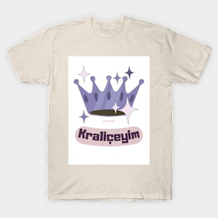 Kraliçeyim T-Shirt